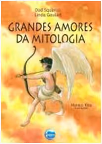 Grandes Amores da Mitologia