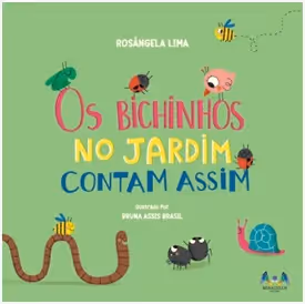 Os Bichinhos no Jardim Contam Assim